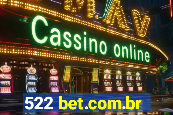 522 bet.com.br